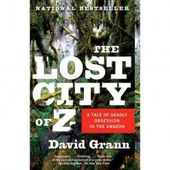 Penguin Random House The Lost City Of Z: A Tale Of Deadly Obsession In The Amazon By David Grann Gear