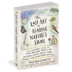 Workman Publishing The Lost Art Of Reading Nature's Signs By Tristan Gooley Gear