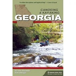 Menasha Ridge Press Canoeing & Kayaking Georgia, 2nd Edition By Suzanne Welander
